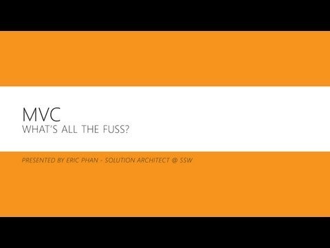 SSW Webinar &#8211; MVC: What&#8217;s All the Fuss? By Eric Phan