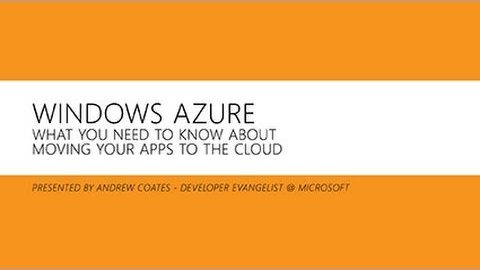 Windows Azure &#8211; Moving Your Apps to the Cloud with Andrew Coates