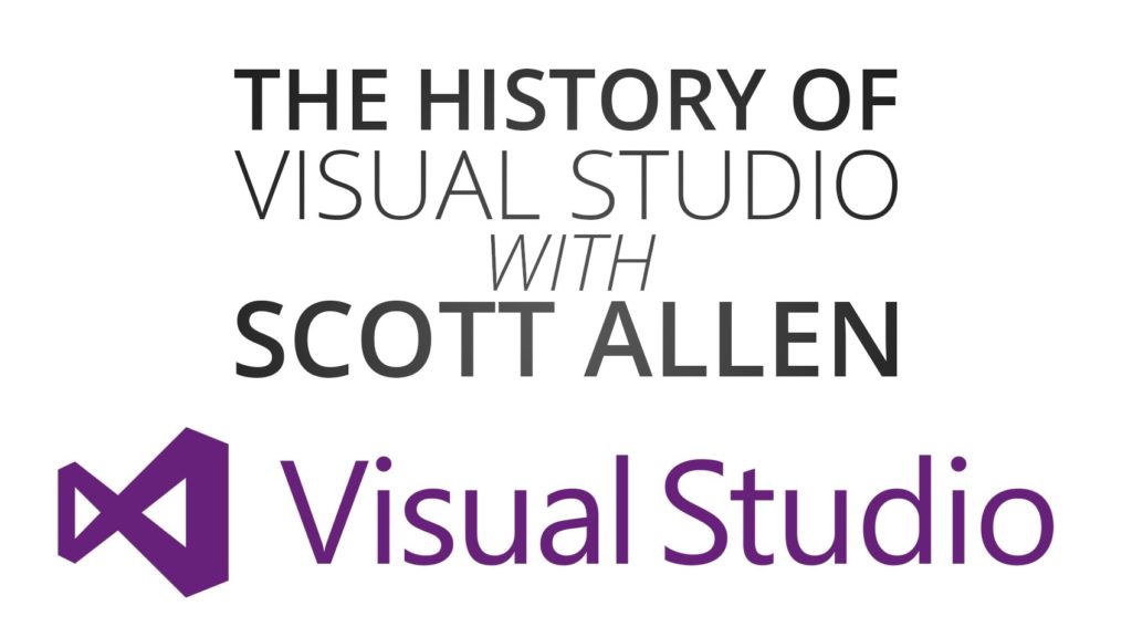 Scott Allen on the History of Visual Studio