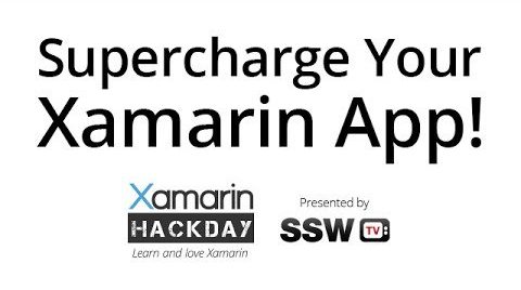 Supercharge Your Xamarin App! &#124; Chris Briggs at Xamarin Hack Day Sydney