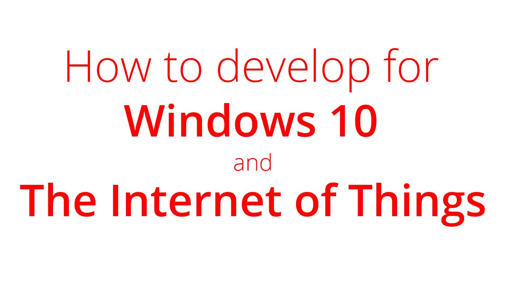 windows-10-for-iot-what-is-it-and-how-do-you-develop-for-it-dave