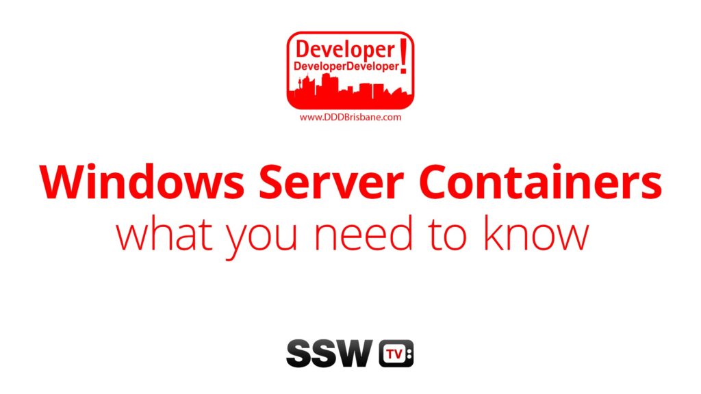 Windows Server Containers: What do I need to know as a ASP.NET Developer? &#124; Jeremy Cade at DDD Brisbane 2015