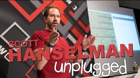 Hanselman Unplugged &#8211; Everything you need to know as a developer. Ever