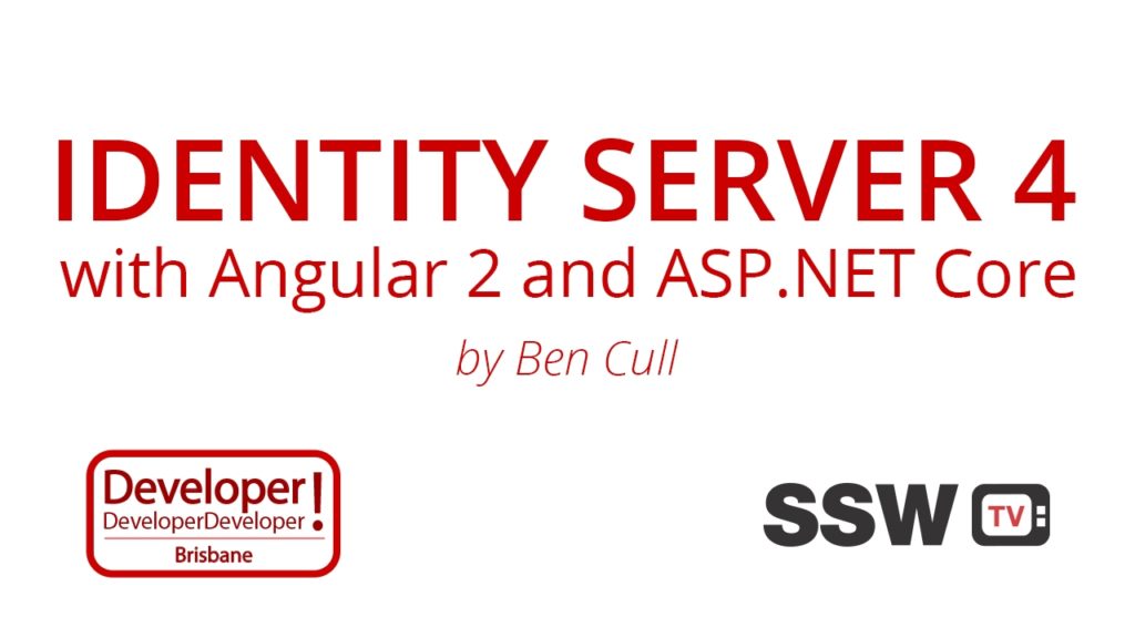 Identity Server 4 with Angular 2 and ASP.NET Core &#124;  Ben Cull at DDD Brisbane 2016