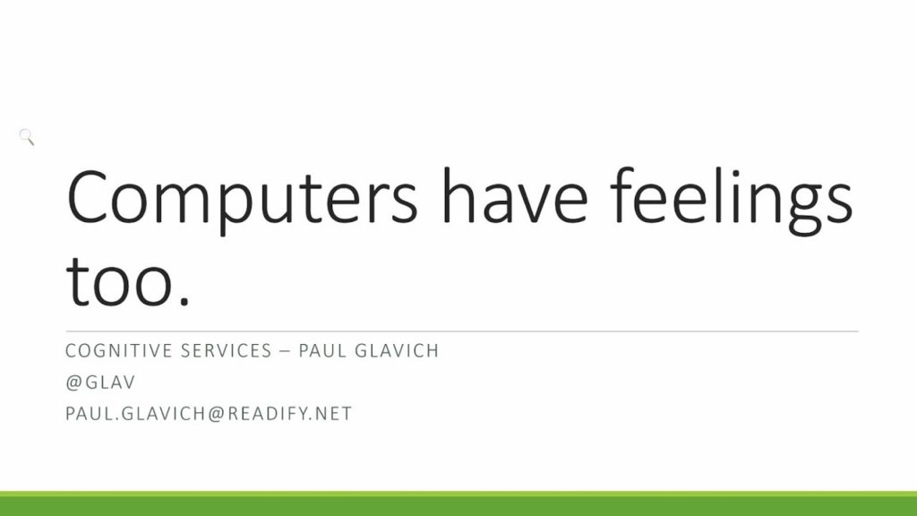 Computers have feelings too! &#124; Paul Glavich at DDD Sydney 2017