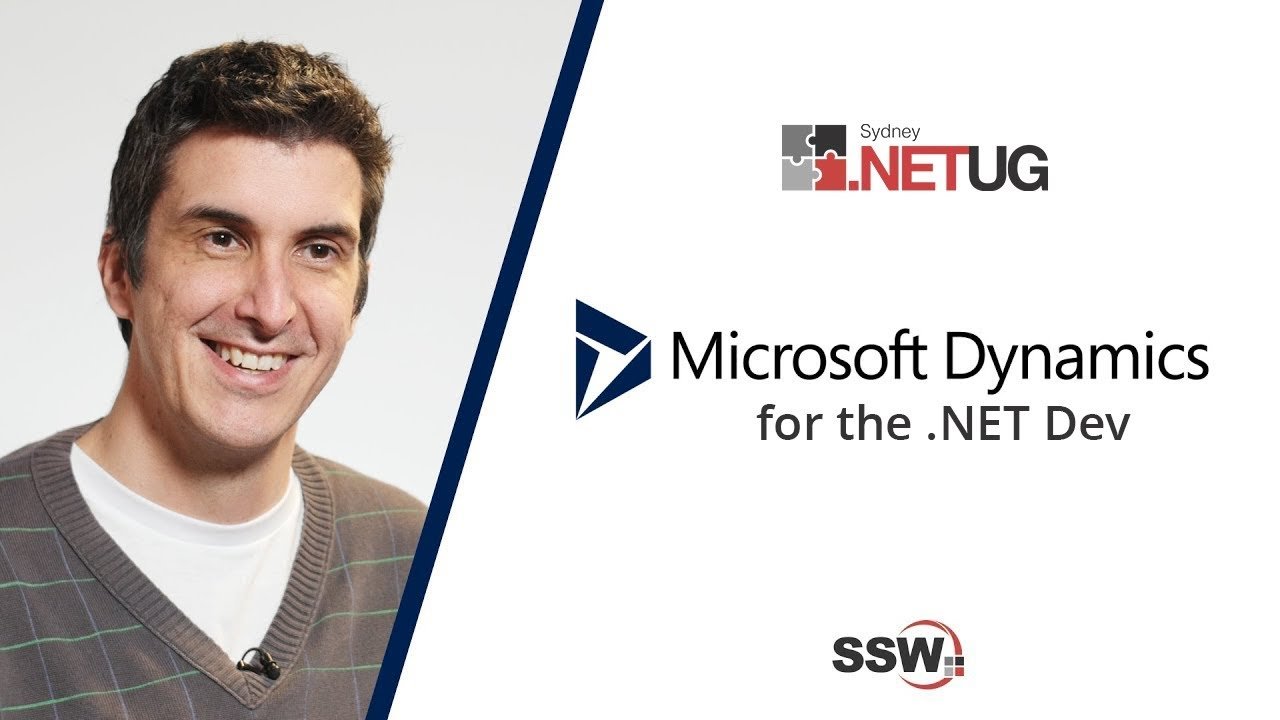 Dynamics 365 for the dev Andrew Campey SSW TV Learn from