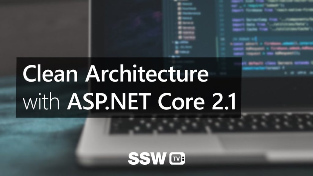 Clean Architecture with ASP.NET Core 2.1 &#124; Jason Taylor at DDD Sydney 2018