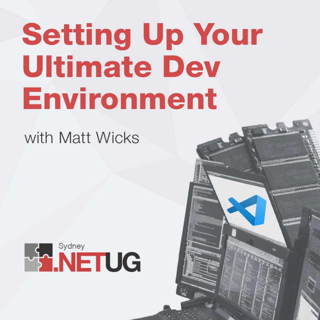 Matt Wicks and the Ultimate Dev Environment