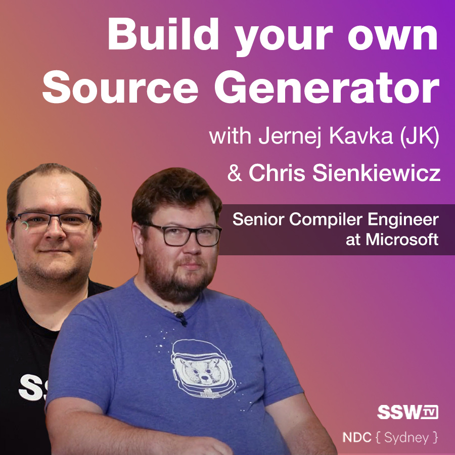 Chris-and-JK-Build-your-own-Source-Generators-1x1