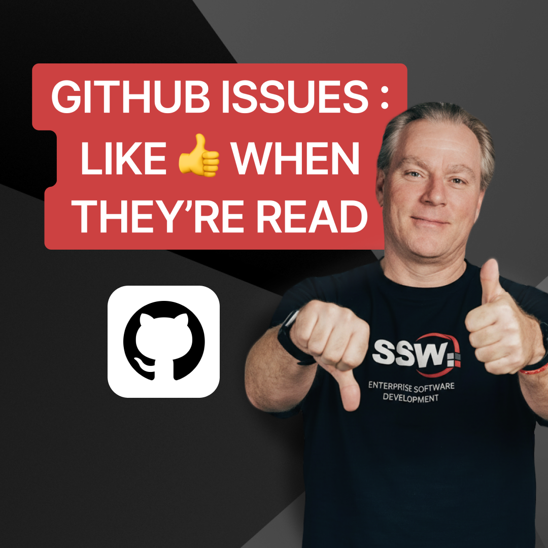 Adam Cogan Liking Github issues when they are read | Adam Cogan - SSW TV - Learn ...