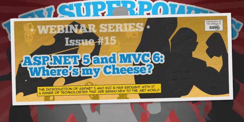 ASP.NET 5 and MVC 6, Where’s my cheese? &#124; Dev Superpowers Episode 15