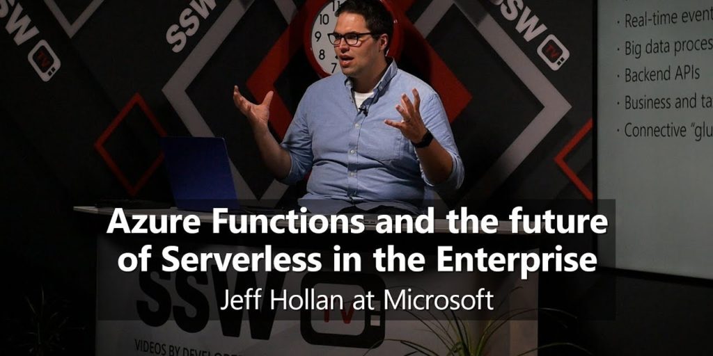 Azure Functions and the future of Serverless in the Enterprise &#124; Jeff Hollan [Microsoft]