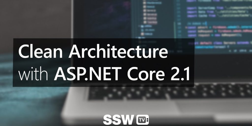 Clean Architecture with ASP.NET Core 2.1 &#124; Jason Taylor at DDD Sydney 2018