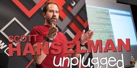 Hanselman Unplugged &#8211; Everything you need to know as a developer. Ever