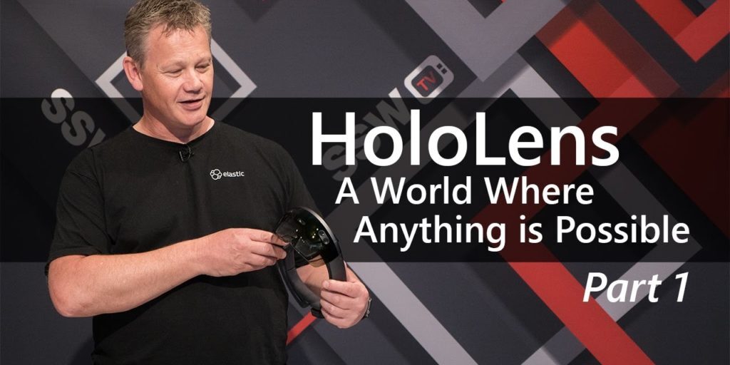 HoloLens &#8211; A World Where Anything is Possible &#124; Stephen Carter