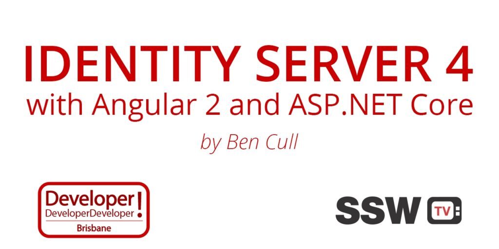 Identity Server 4 with Angular 2 and ASP.NET Core &#124;  Ben Cull at DDD Brisbane 2016