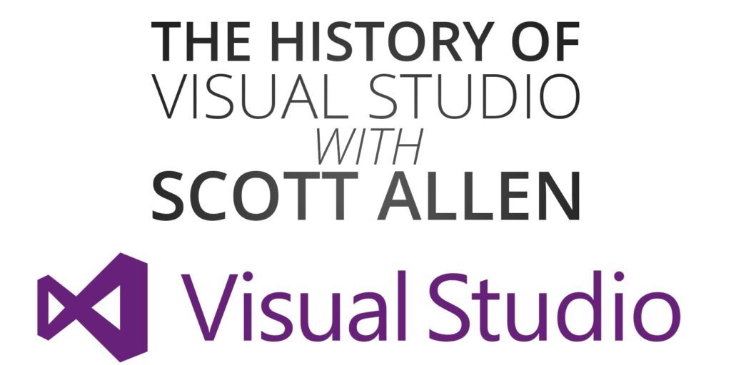 Scott Allen on the History of Visual Studio