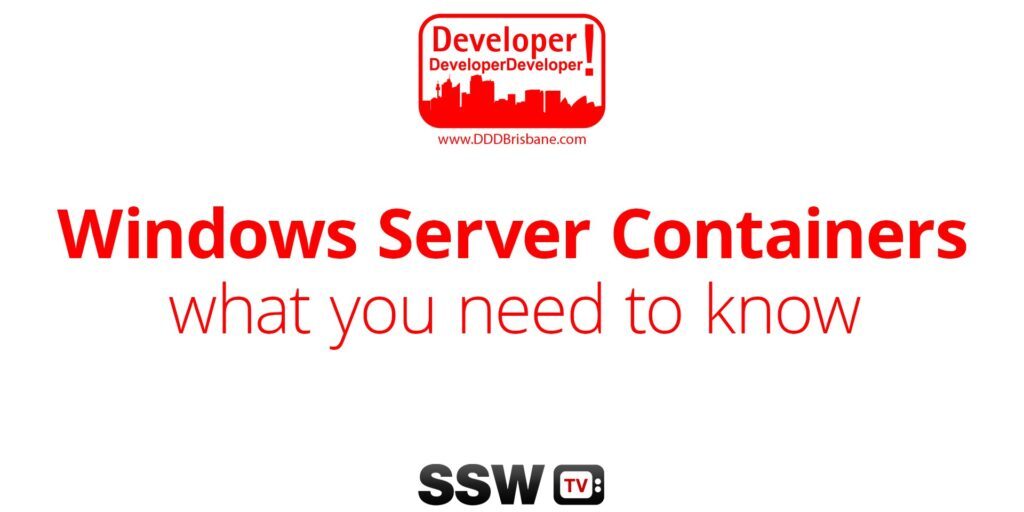 Windows Server Containers: What do I need to know as a ASP.NET Developer? &#124; Jeremy Cade at DDD Brisbane 2015